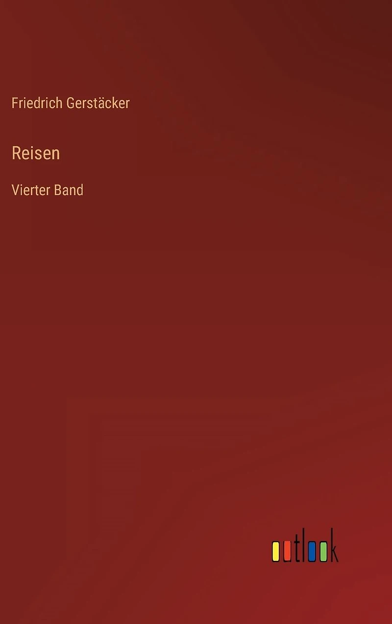 Reisen: Vierter Band