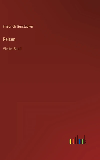 Reisen: Vierter Band