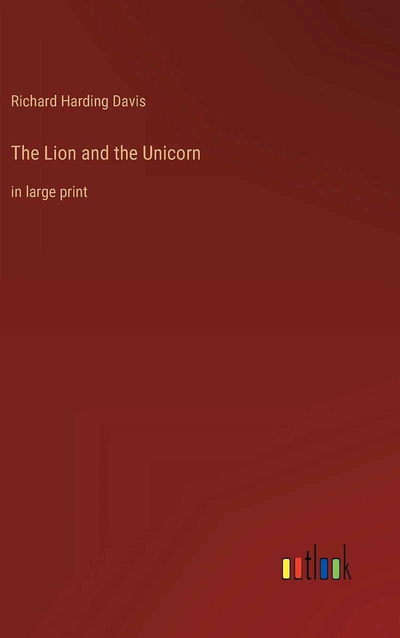 the Lion and Unicorn: large print