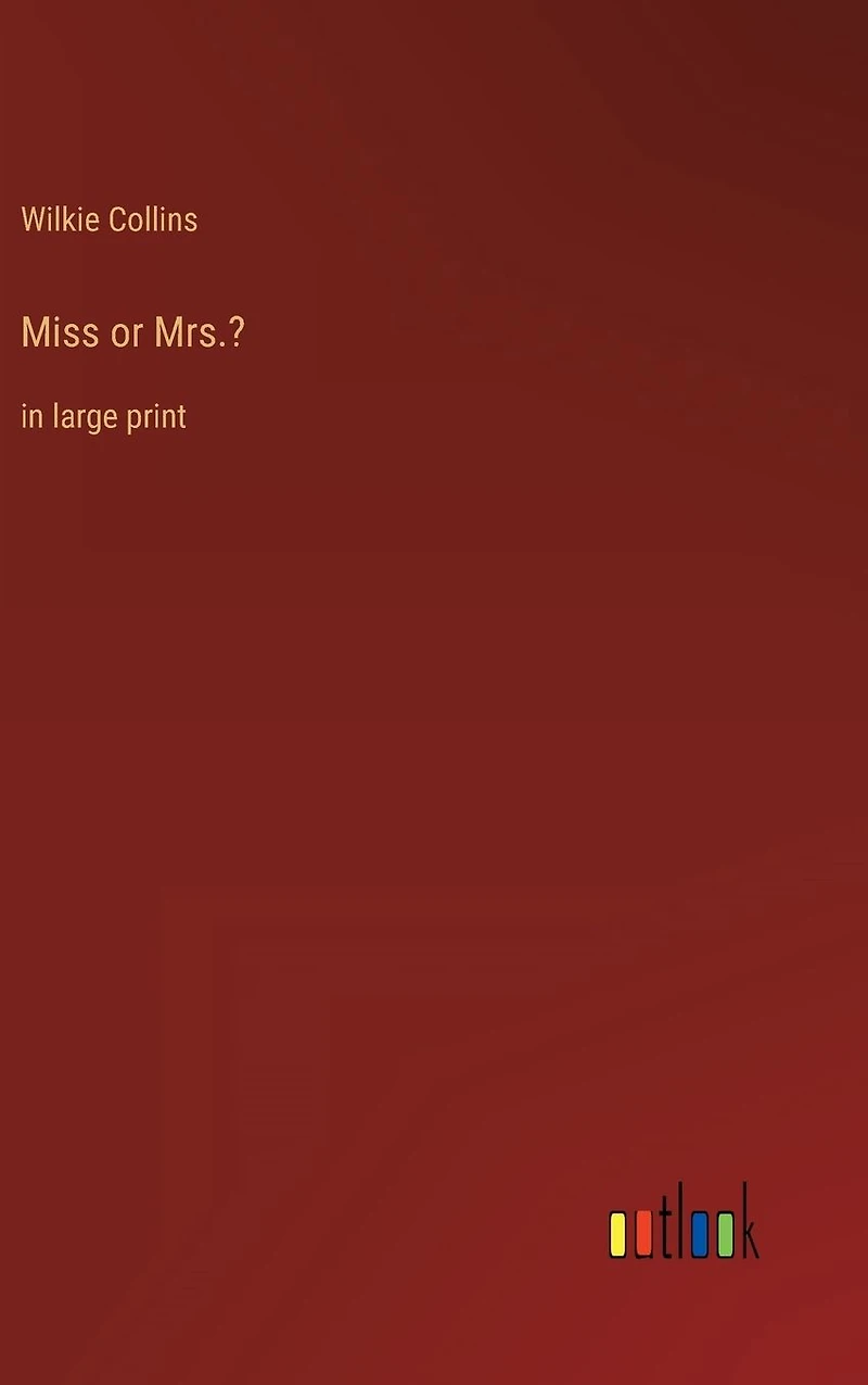 Miss or Mrs.?: large print