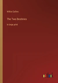 The Two Destinies: large print