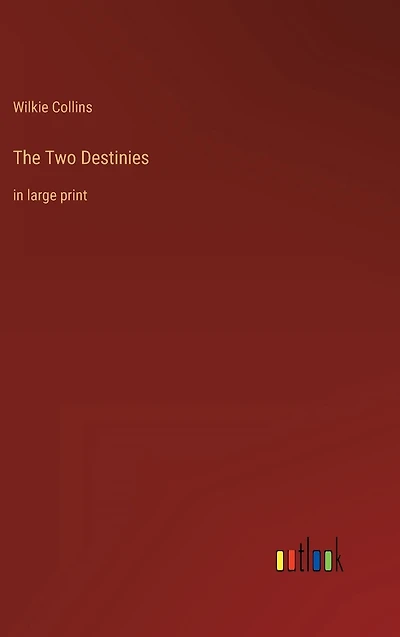 The Two Destinies: large print
