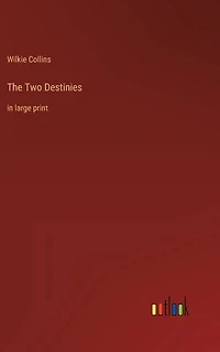The Two Destinies: large print