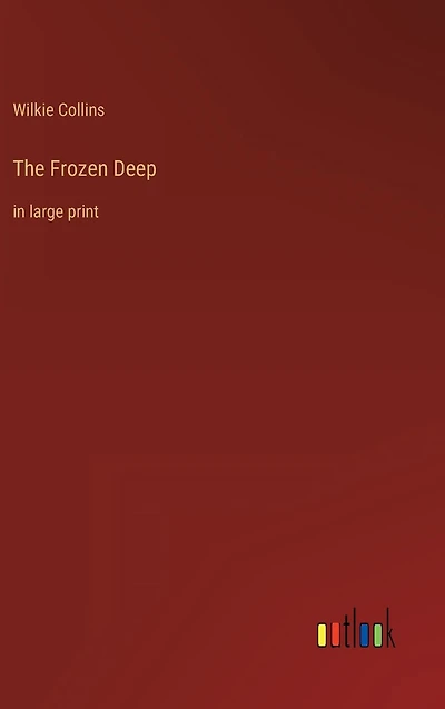 The Frozen Deep: large print