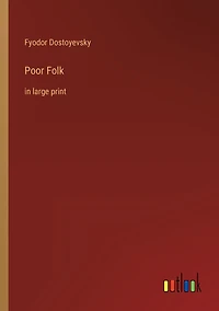 Poor Folk: in large print