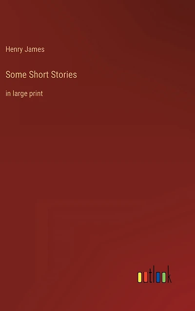 Some Short Stories: large print