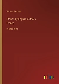 Stories by English AuthorsFrance: large print