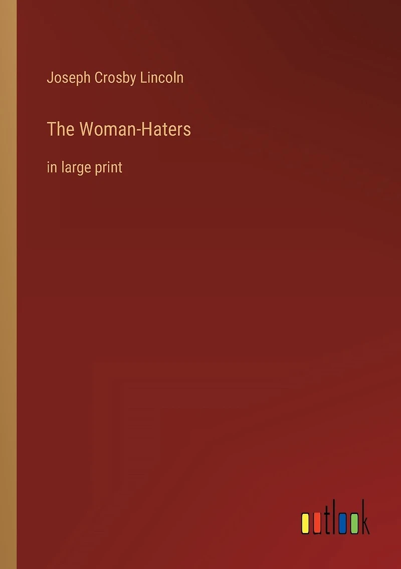 The Woman-Haters: large print