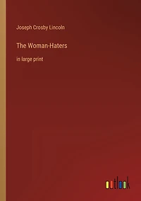 The Woman-Haters: large print