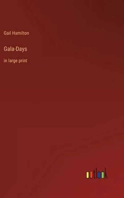 Gala-Days: large print