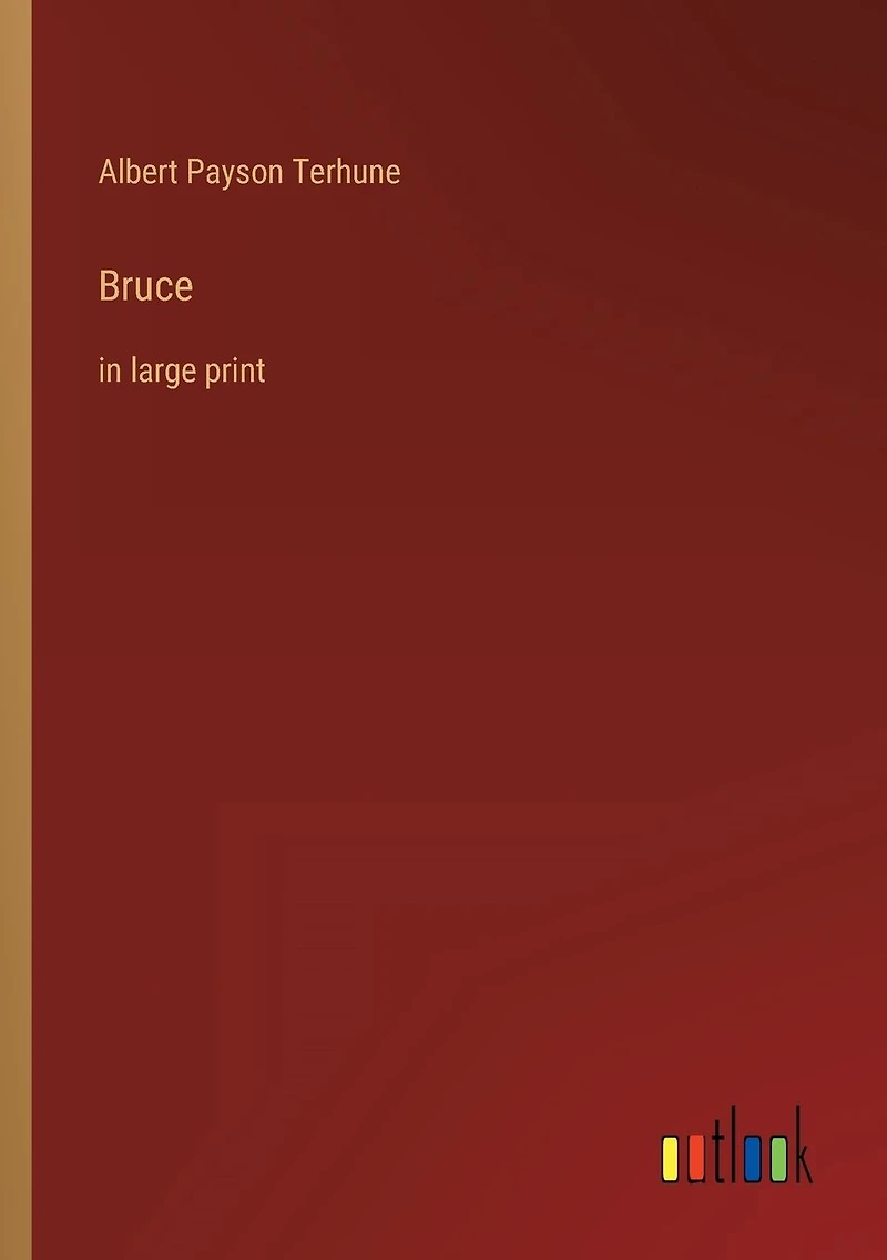 Bruce: large print
