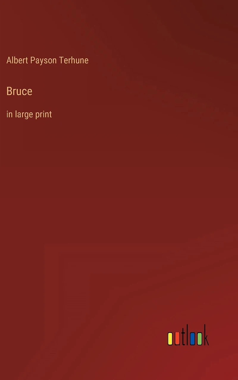 Bruce: large print