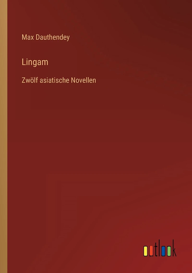 Lingam: Zwölf asiatische Novellen