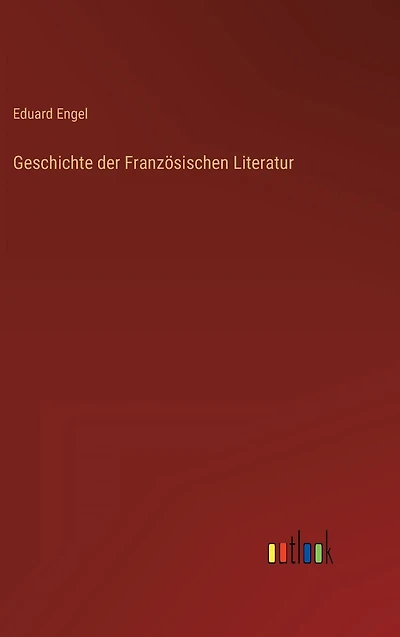 Geschichte der Französischen Literatur
