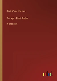 Essays - First Series: large print