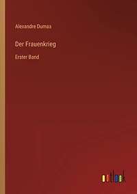 Der Frauenkrieg: Erster Band