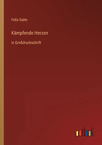 Kämpfende Herzen: Großdruckschrift