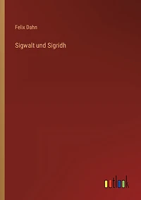 Sigwalt und Sigridh