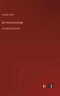 Der Mondsüchtige: Großdruckschrift