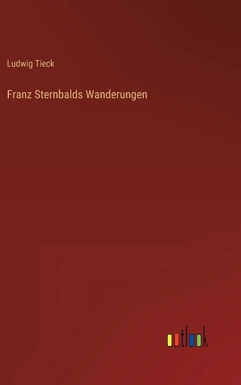Franz Sternbalds Wanderungen