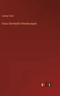 Franz Sternbalds Wanderungen