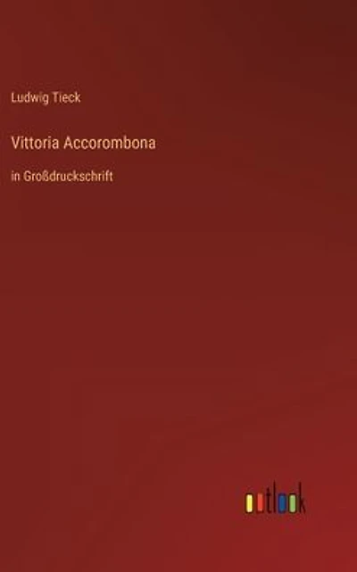 Vittoria Accorombona: Großdruckschrift