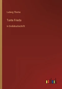 Tante Frieda: Großdruckschrift
