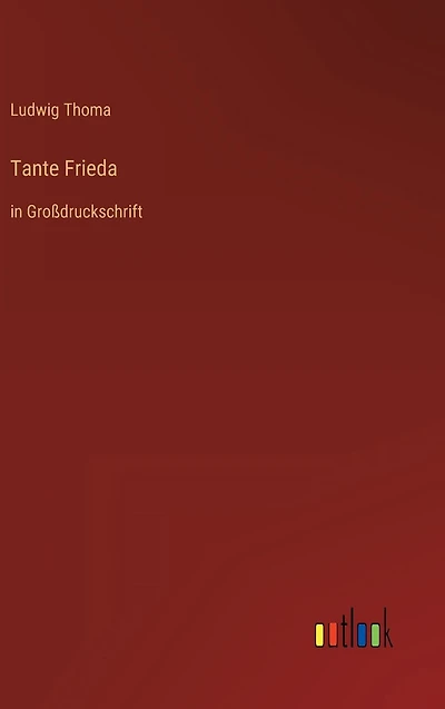 Tante Frieda: Großdruckschrift