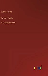 Tante Frieda: Großdruckschrift