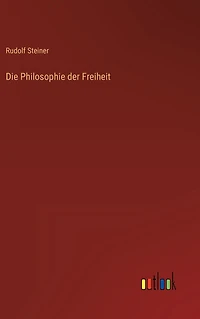 Die Philosophie der Freiheit