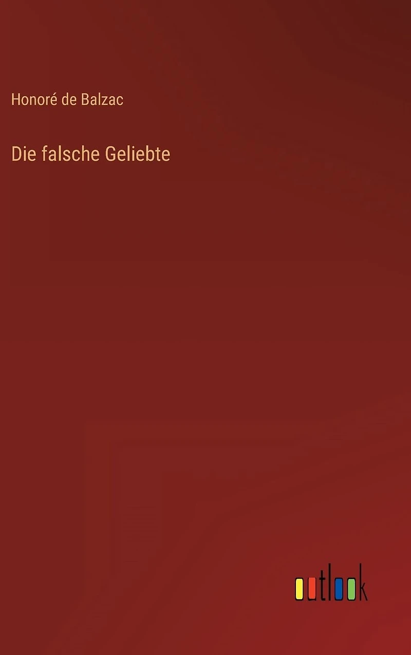 Die falsche Geliebte