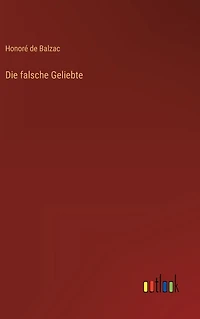 Die falsche Geliebte