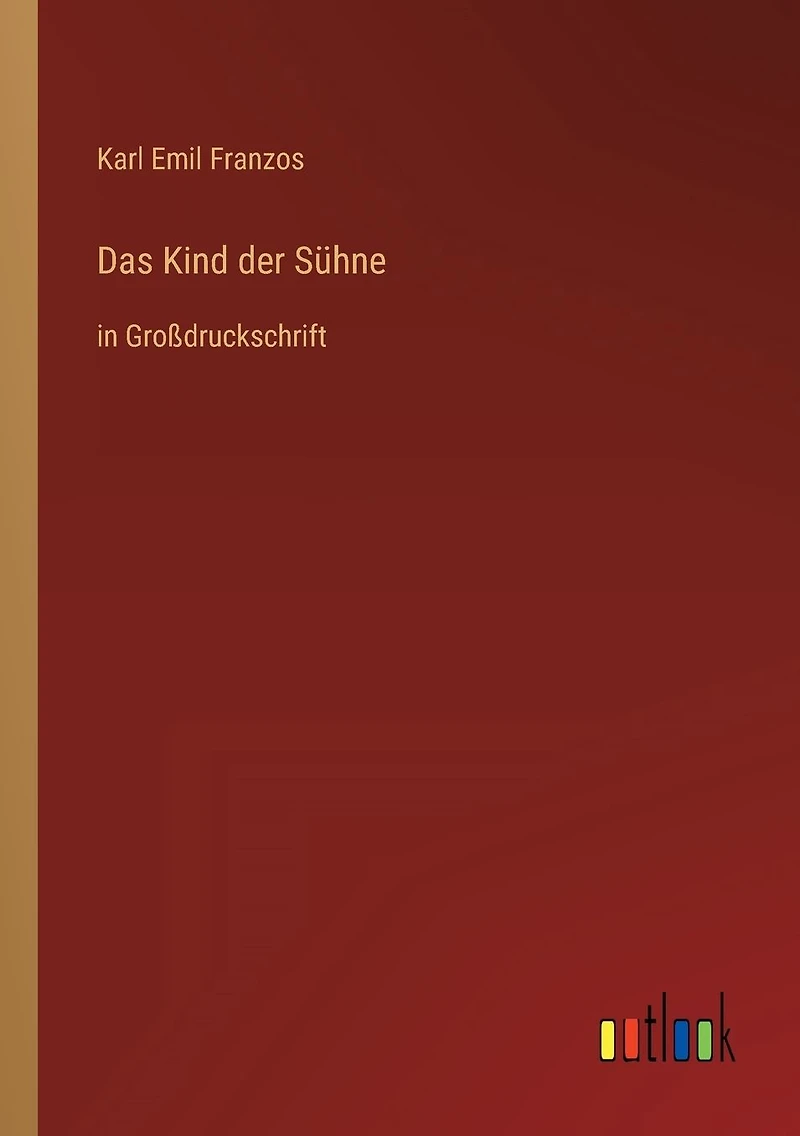 Das Kind der Sühne: Großdruckschrift