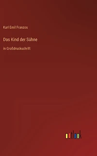 Das Kind der Sühne: Großdruckschrift