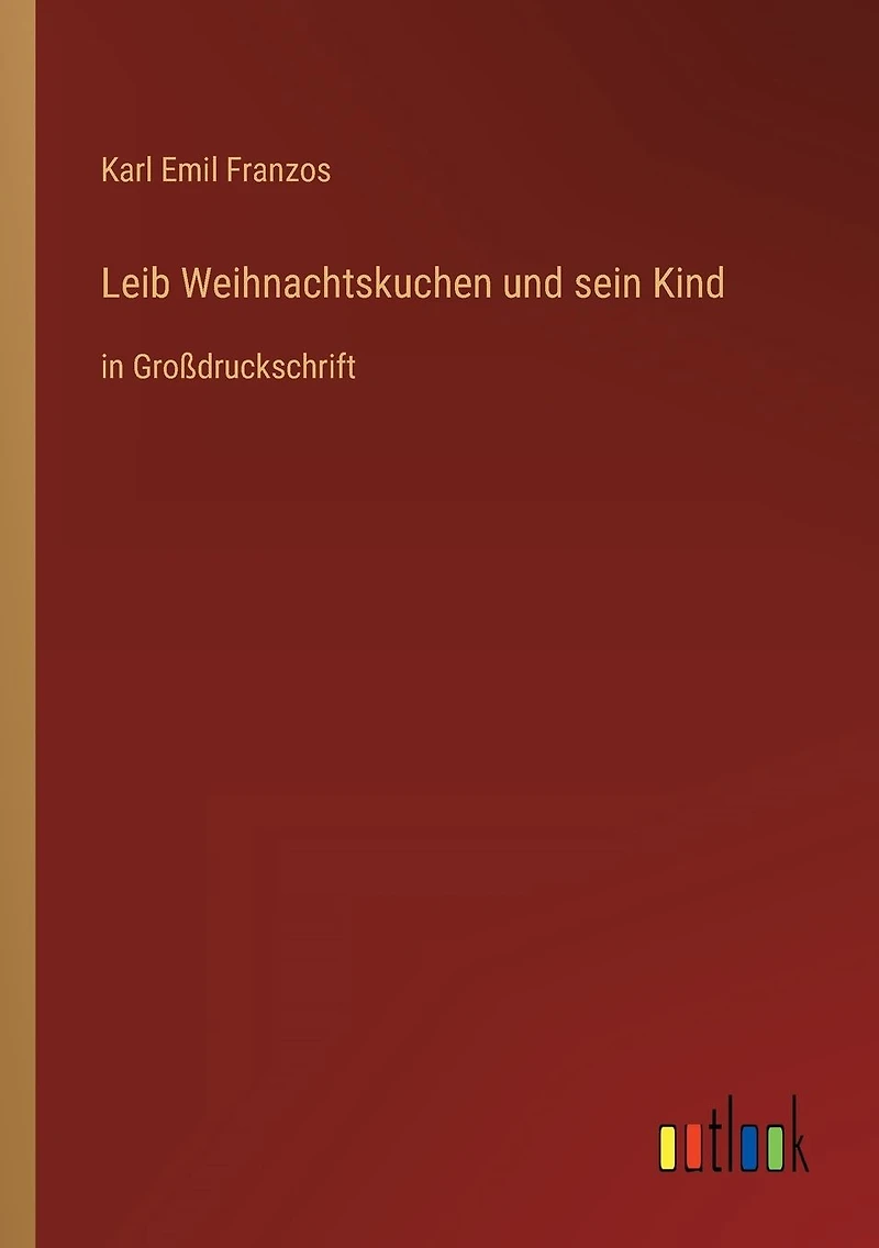 Leib Weihnachtskuchen und sein Kind: Großdruckschrift