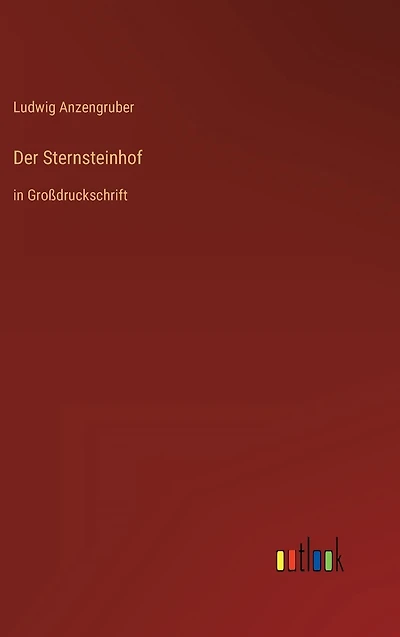 Der Sternsteinhof: Großdruckschrift