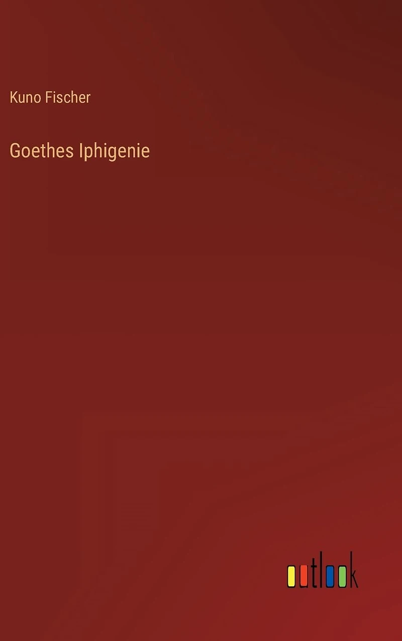 Goethes Iphigenie
