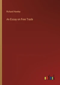 An Essay on Free Trade