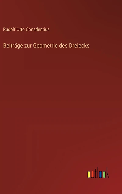 Beitrï¿½ge zur Geometrie des Dreiecks