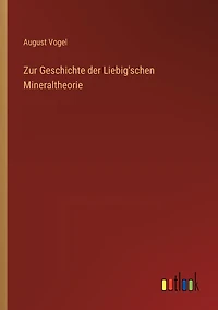 Zur Geschichte der Liebig'schen Mineraltheorie