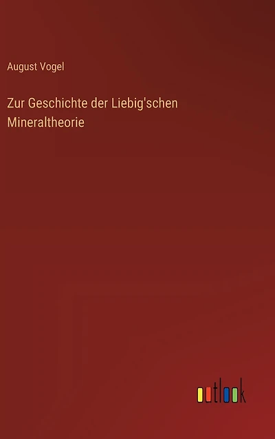 Zur Geschichte der Liebig'schen Mineraltheorie