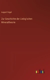 Zur Geschichte der Liebig'schen Mineraltheorie
