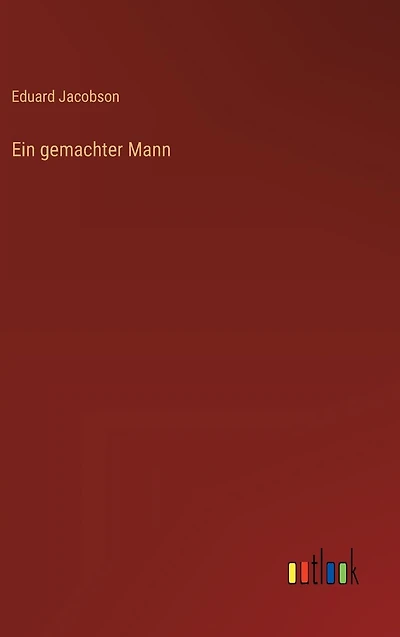 Ein gemachter Mann