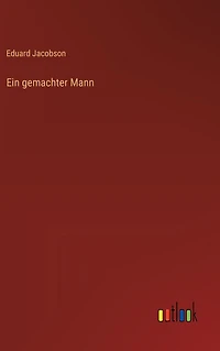 Ein gemachter Mann