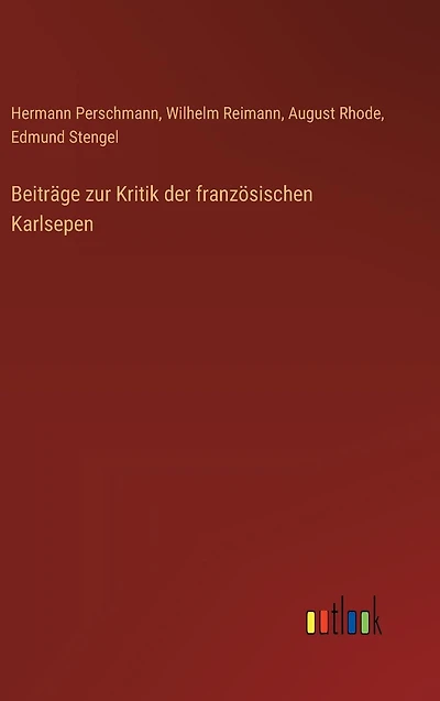 Beitr�ge zur Kritik der franz�sischen Karlsepen