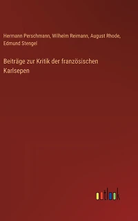 Beitrï¿½ge zur Kritik der franzï¿½sischen Karlsepen