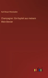 Champagner: Ein Kapitel aus meinem Wein-Brevier