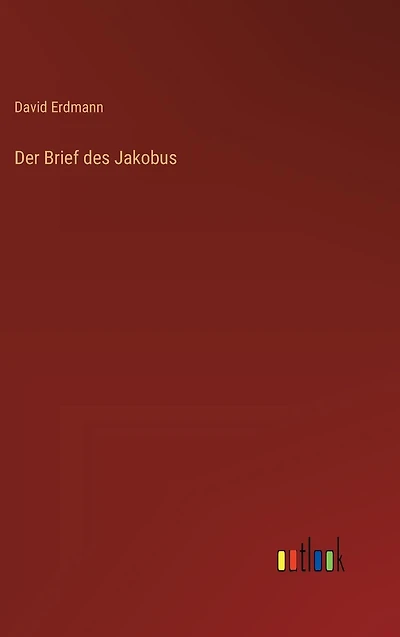 Der Brief des Jakobus