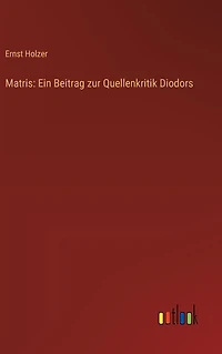 Matris: Ein Beitrag zur Quellenkritik Diodors
