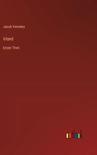 Irland: Erster Theil